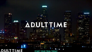 ADULT TIME - tudom, hogy mindíg is meg akartál baszni !